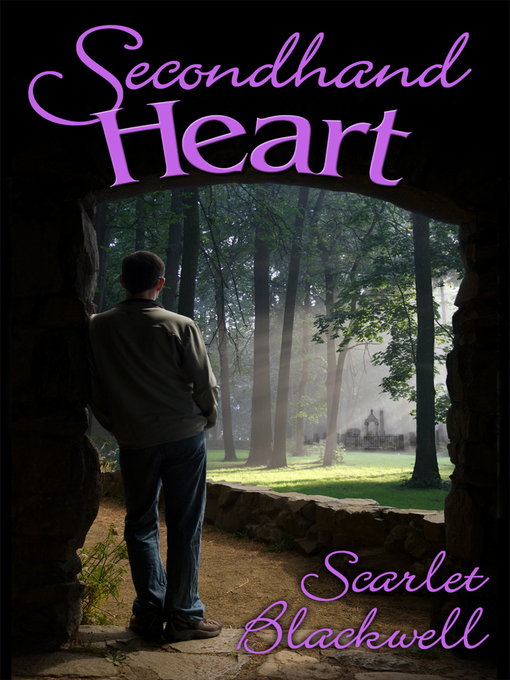 Title details for Secondhand Heart by Scarlet Blackwell - Available